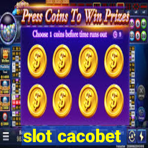 slot cacobet